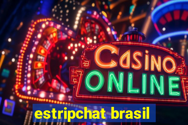 estripchat brasil